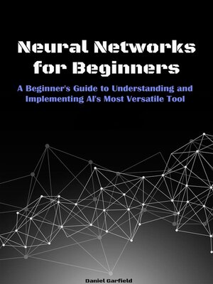 cover image of Neural Networks for Beginners